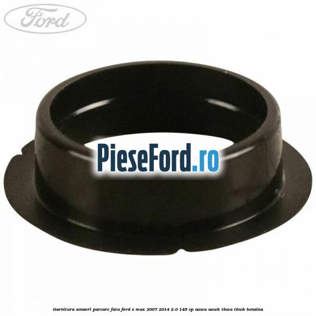 Garnitura senzori parcare fata Ford S-Max 2007-2014 2.0 145 cp AOWA, AOWB, TBWA, TBWB benzina