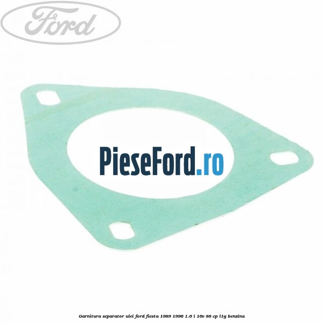 Garnitura separator ulei Ford Fiesta 1989-1996 1.6 i 16V 88 cp L1G benzina