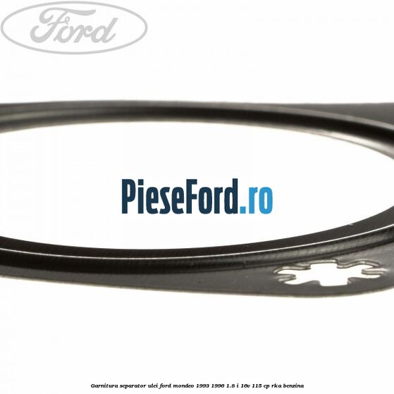 Garnitura separator ulei Ford Mondeo 1993-1996 1.8 i 16V 115 cp RKA benzina