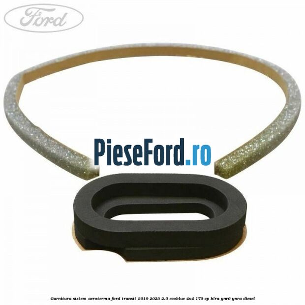 Garnitura sistem aeroterma Ford Transit 2019-2023 2.0 EcoBlue 4x4 170 cp Garnitura sistem aeroterma Ford Transit 2019-2023 2.0 EcoBlue 4x4 170 cp BLRA, YNR6, YNRA diesel