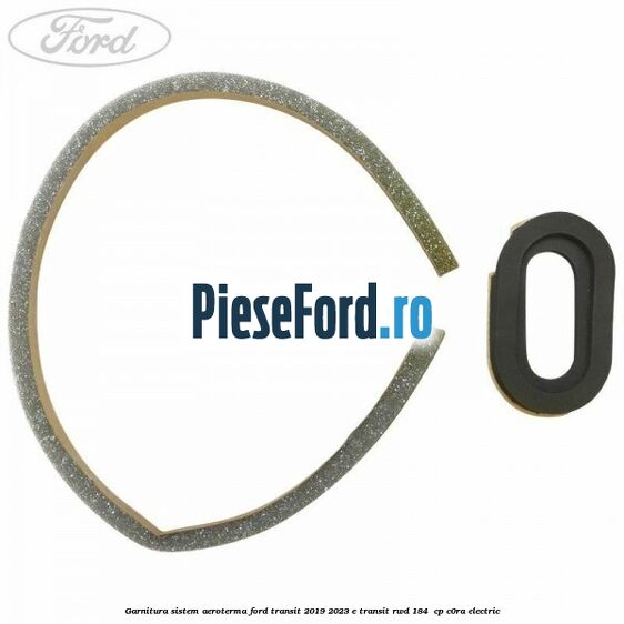 Garnitura sistem aeroterma Ford Transit 2019-2023 E-TRANSIT RWD 184  cp C0RA electric