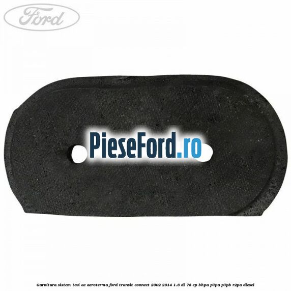 Garnitura sistem tevi AC aeroterma Ford Transit Connect 2002-2014 1.8 Di 75 cp BHPA, P7PA, P7PB, R2PA diesel