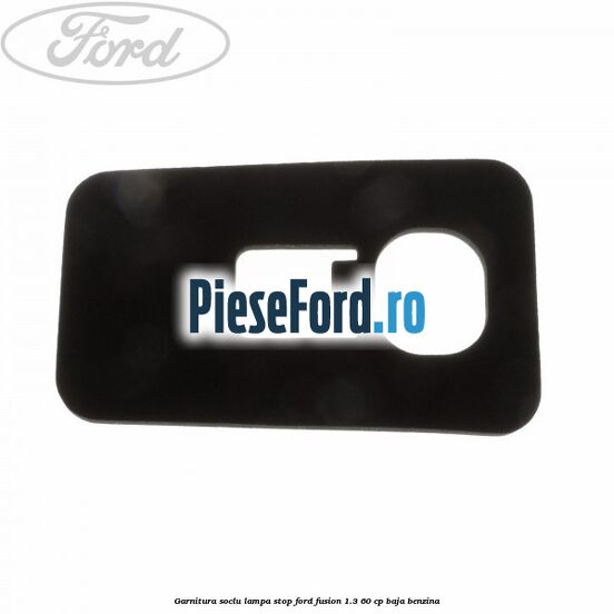 Garnitura soclu lampa stop Ford Fusion 1.3 60 cp BAJA benzina