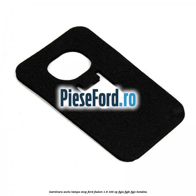 Garnitura soclu lampa stop Ford Fusion 1.6 100 cp FYJA, FYJB, FYJC benzina