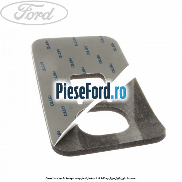 Garnitura soclu lampa stop Ford Fusion 1.6 100 cp FYJA, FYJB, FYJC benzina