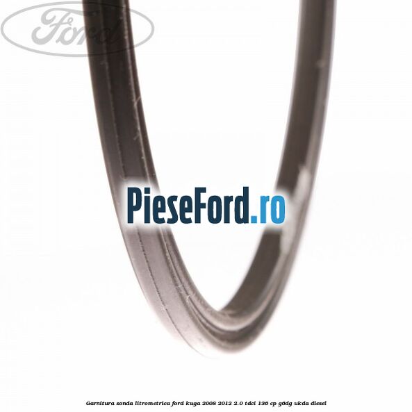 Garnitura sonda litrometrica Ford Kuga 2008-2012 2.0 TDCi 136 cp Garnitura sonda litrometrica Ford Kuga 2008-2012 2.0 TDCi 136 cp G6DG, UKDA diesel