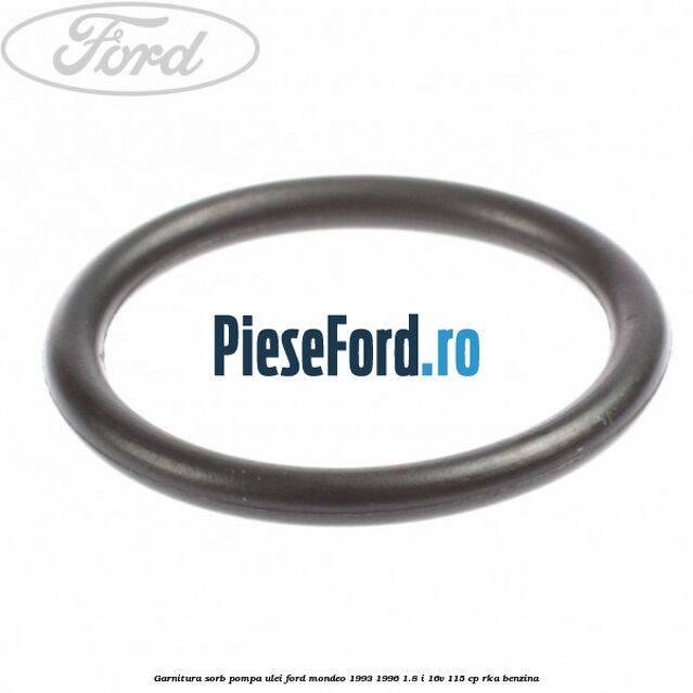 Garnitura sorb pompa ulei Ford Mondeo 1993-1996 1.8 i 16V 115 cp RKA benzina