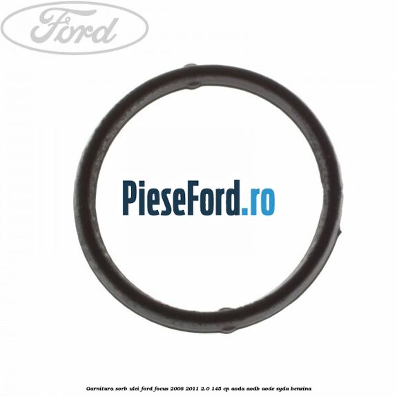 Garnitura sorb ulei Ford Focus 2008-2011 2.0 145 cp Garnitura sorb ulei Ford Focus 2008-2011 2.0 145 cp AODA, AODB, AODE, SYDA benzina