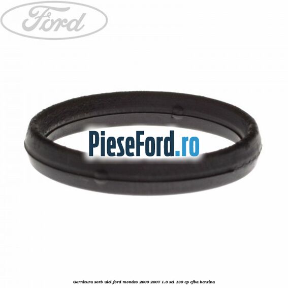 Garnitura sorb ulei Ford Mondeo 2000-2007 1.8 SCi 130 cp CFBA benzina
