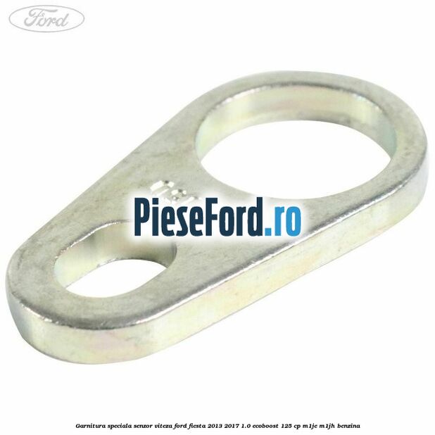 Garnitura speciala senzor viteza Ford Fiesta 2013-2017 1.0 EcoBoost 125 cp M1JE, M1JH benzina