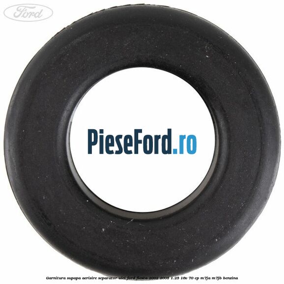 Garnitura supapa aerisire separator ulei Ford Fiesta 2002-2005 1.25 16V 70 cp M7JA, M7JB benzina