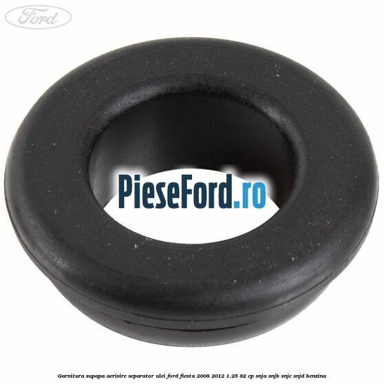 Garnitura supapa aerisire separator ulei Ford Fiesta 2008-2012 1.25 82 cp Garnitura supapa aerisire separator ulei Ford Fiesta 2008-2012 1.25 82 cp SNJA, SNJB, SNJC, SNJD benzina