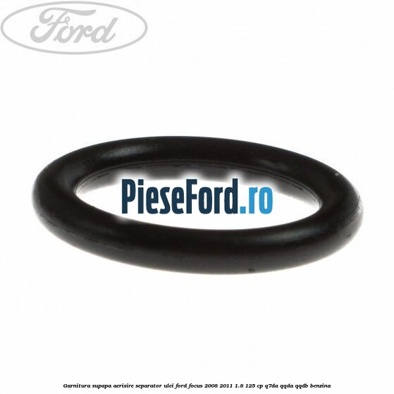Garnitura, supapa aerisire separator ulei Ford Focus 2008-2011 1.8 125 cp Q7DA, QQDA, QQDB benzina
