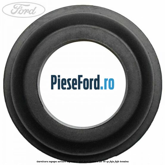 Garnitura supapa aerisire separator ulei Ford Fusion 1.25 75 cp FUJA, FUJB benzina