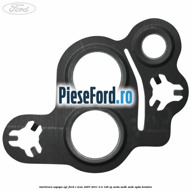 Garnitura supapa EGR Ford C-Max 2007-2011 2.0 145 cp AODA, AODB, AODE, SYDA benzina