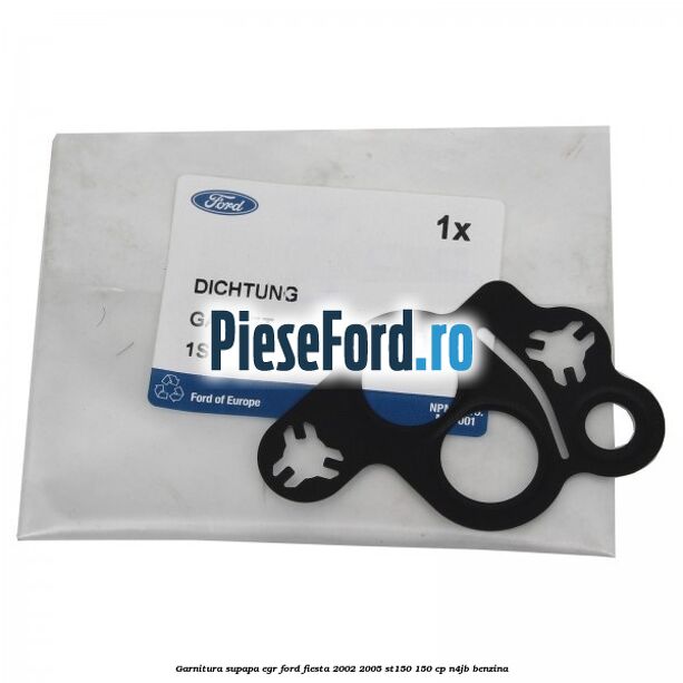 Garnitura supapa EGR Ford Fiesta 2002-2005 ST150 150 cp N4JB benzina
