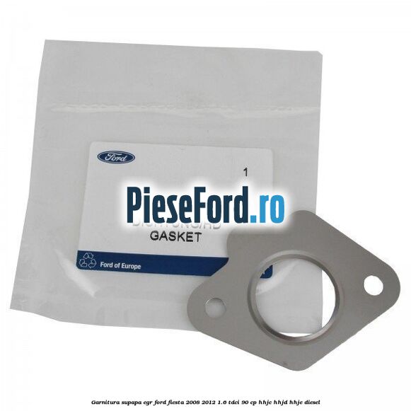 Garnitura, supapa EGR Ford Fiesta 2008-2012 1.6 TDCi 90 cp Garnitura, supapa EGR Ford Fiesta 2008-2012 1.6 TDCi 90 cp HHJC, HHJD, HHJE diesel