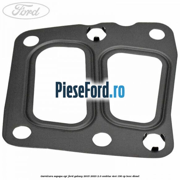 Garnitura supapa EGR Ford Galaxy 2015-2023 2.0 EcoBlue 4x4 190 cp Garnitura supapa EGR Ford Galaxy 2015-2023 2.0 EcoBlue 4x4 190 cp BCCC diesel