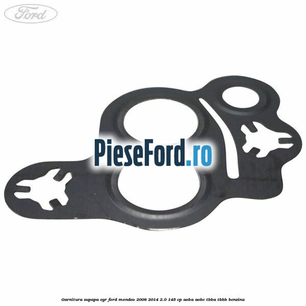 Garnitura supapa EGR Ford Mondeo 2008-2014 2.0 145 cp Garnitura supapa EGR Ford Mondeo 2008-2014 2.0 145 cp AOBA, AOBC, TBBA, TBBB benzina