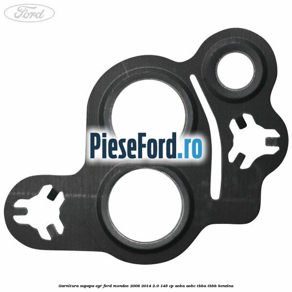 Garnitura supapa EGR Ford Mondeo 2008-2014 2.0 145 cp Garnitura supapa EGR Ford Mondeo 2008-2014 2.0 145 cp AOBA, AOBC, TBBA, TBBB benzina