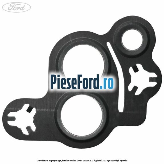 Garnitura supapa EGR Ford Mondeo 2014-2018 2.0 Hybrid 177 cp C20EDEF hybrid