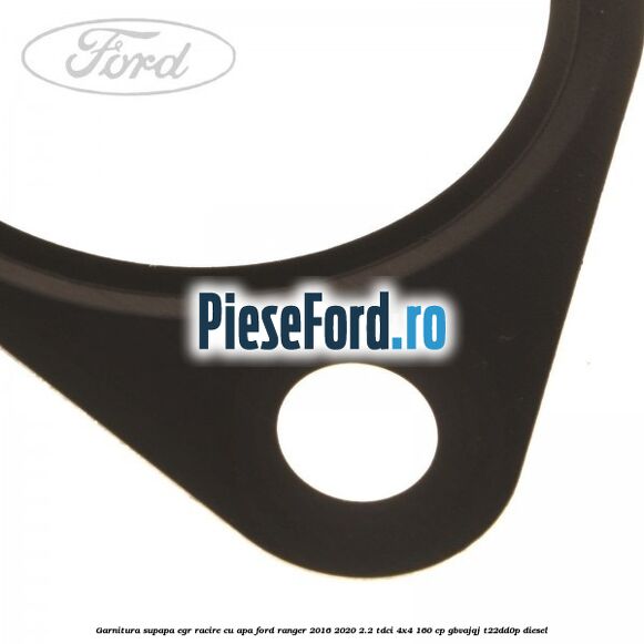 Garnitura supapa EGR racire cu apa Ford Ranger 2016-2020 2.2 TDCi 4x4 160 cp GBVAJQJ, T22DD0P diesel