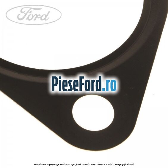 Garnitura supapa EGR racire cu apa Ford Transit 2006-2014 2.2 TDCi 110 cp QVFA diesel