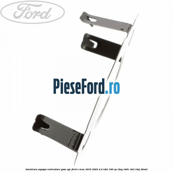 Garnitura supapa recirculare gaze EGR Ford S-Max 2015-2023 2.0 TDCi 180 cp T8CG, T8CH, T8CI, T8CJ diesel
