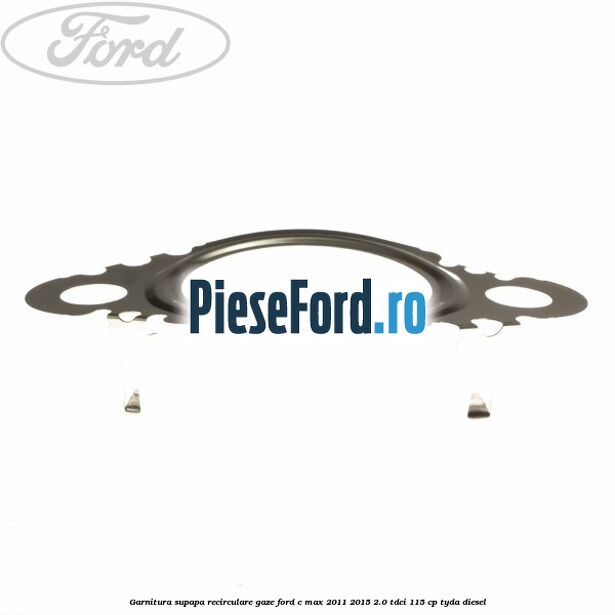 Garnitura supapa recirculare gaze Ford C-Max 2011-2015 2.0 TDCi 115 cp TYDA diesel