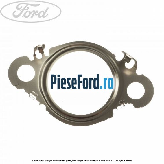 Garnitura supapa recirculare gaze Ford Kuga 2013-2016 2.0 TDCi 4x4 140 cp Garnitura supapa recirculare gaze Ford Kuga 2013-2016 2.0 TDCi 4x4 140 cp UFMA diesel