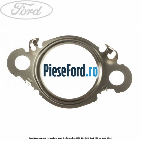 Garnitura supapa recirculare gaze Ford Mondeo 2008-2014 2.0 TDCi 130 cp Garnitura supapa recirculare gaze Ford Mondeo 2008-2014 2.0 TDCi 130 cp AZBA diesel