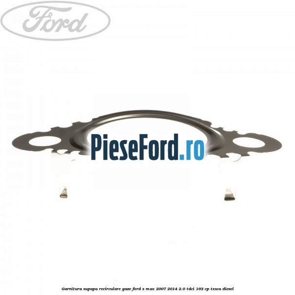 Garnitura supapa recirculare gaze Ford S-Max 2007-2014 2.0 TDCi 163 cp TXWA diesel