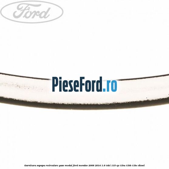 Garnitura supapa recirculare gaze modul Ford Mondeo 2008-2014 1.6 TDCi 115 cp T1BA, T1BB, T1BC diesel
