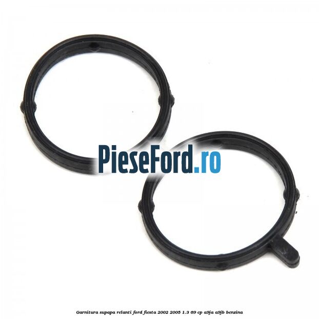 Garnitura supapa relanti Ford Fiesta 2002-2005 1.3 69 cp Garnitura supapa relanti Ford Fiesta 2002-2005 1.3 69 cp A9JA, A9JB benzina