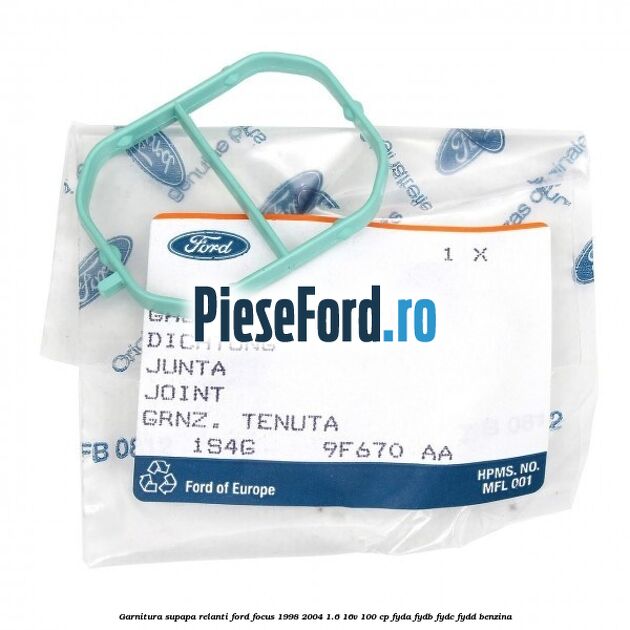 Garnitura supapa relanti Ford Focus 1998-2004 1.6 16V 100 cp FYDA, FYDB, FYDC, FYDD benzina