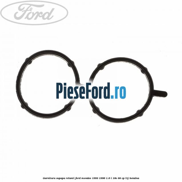 Garnitura supapa relanti Ford Mondeo 1993-1996 1.6 i 16V 88 cp L1J benzina