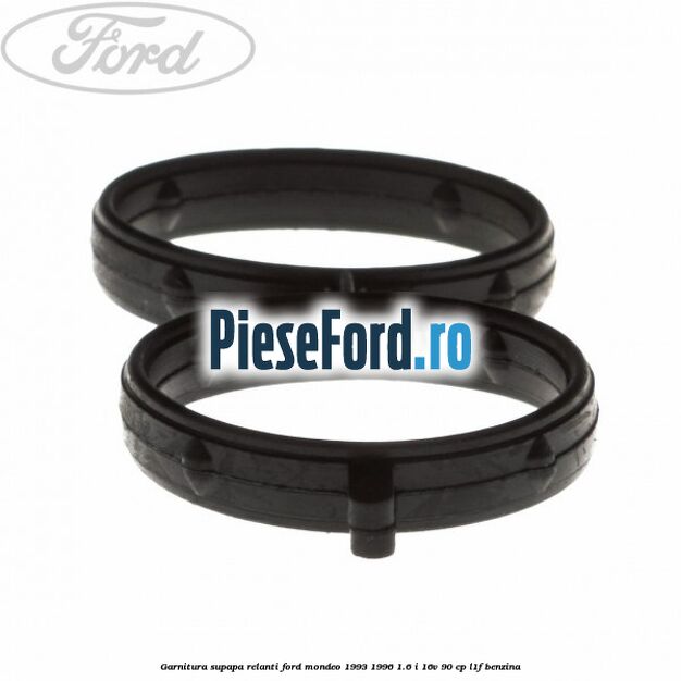 Garnitura supapa relanti Ford Mondeo 1993-1996 1.6 i 16V 90 cp L1F benzina