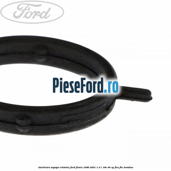 Garnitura supapa relantiu Ford Fiesta 1996-2001 1.4 i 16V 90 cp FHA, FHE benzina