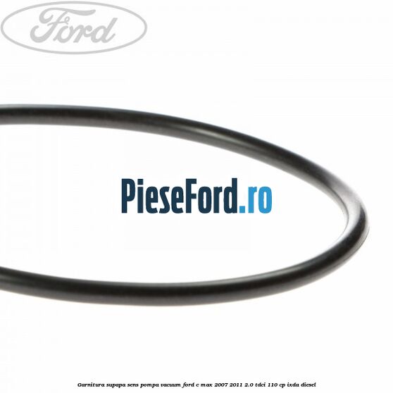 Garnitura supapa sens pompa vacuum Ford C-Max 2007-2011 2.0 TDCi 110 cp IXDA diesel