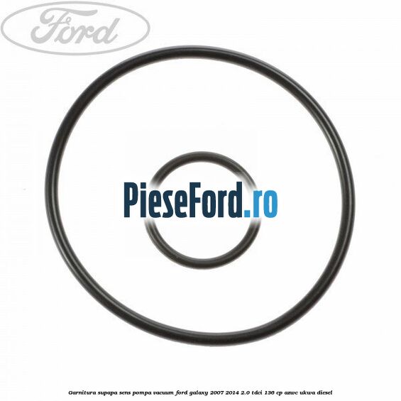 Garnitura supapa sens pompa vacuum Ford Galaxy 2007-2014 2.0 TDCi 136 cp AZWC, UKWA diesel