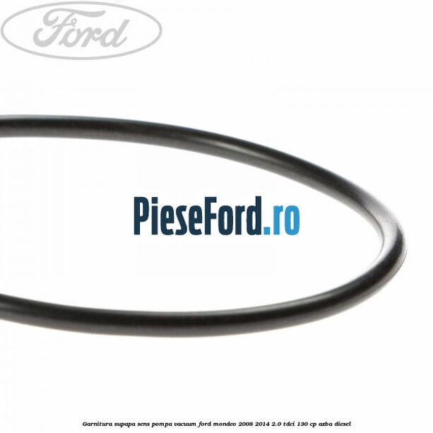 Garnitura supapa sens pompa vacuum Ford Mondeo 2008-2014 2.0 TDCi 130 cp AZBA diesel