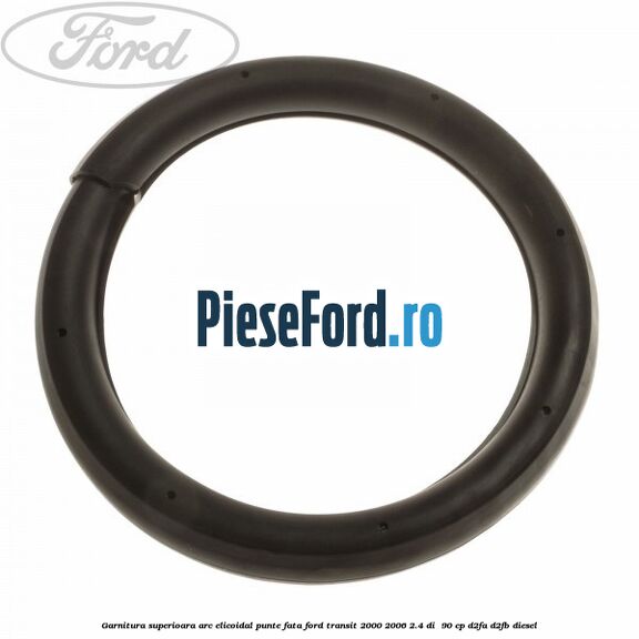 Garnitura superioara arc elicoidal punte fata Ford Transit 2000-2006 2.4 DI  90 cp D2FA, D2FB diesel