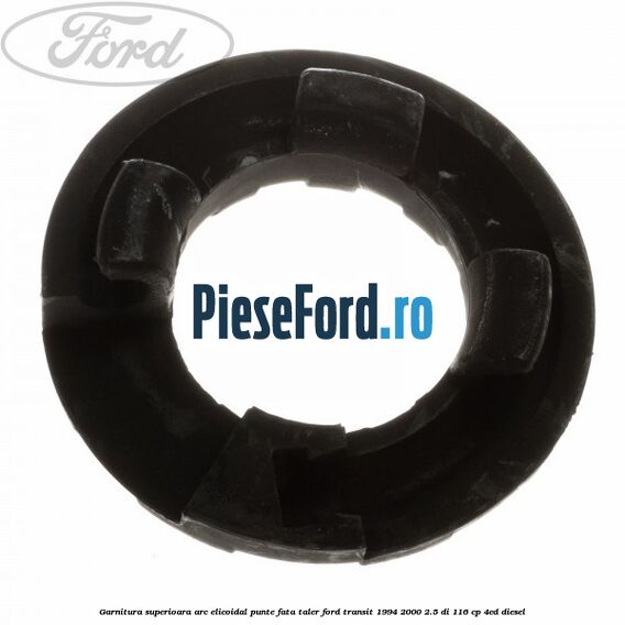 Garnitura superioara arc elicoidal punte fata taler Ford Transit 1994-2000 2.5 DI 116 cp 4ED diesel