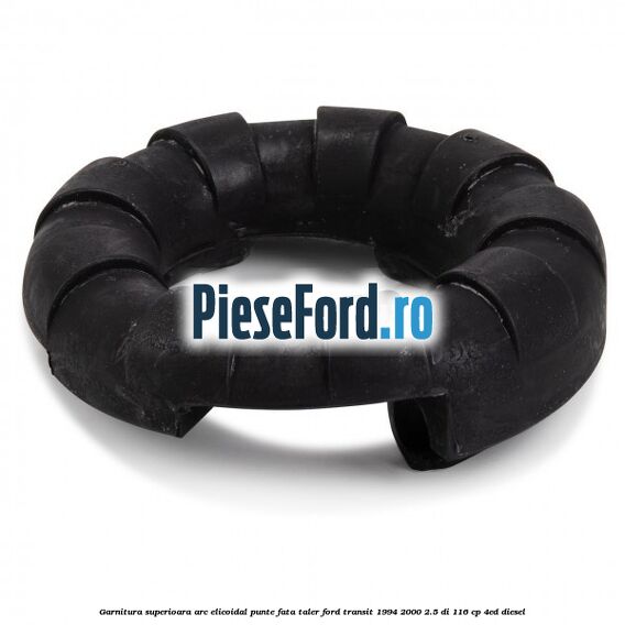 Garnitura superioara arc elicoidal punte fata taler Ford Transit 1994-2000 2.5 DI 116 cp 4ED diesel