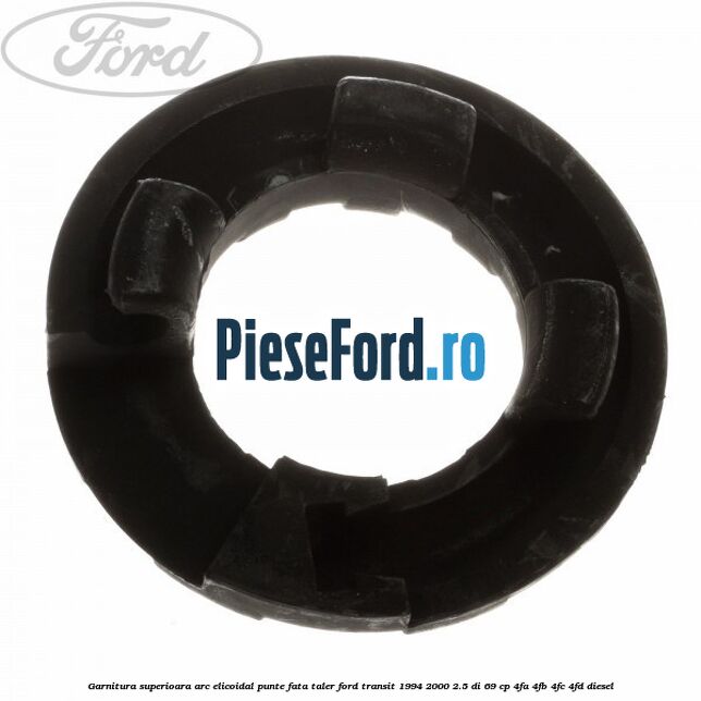 Garnitura superioara arc elicoidal punte fata taler Ford Transit 1994-2000 2.5 DI 69 cp 4FA, 4FB, 4FC, 4FD diesel