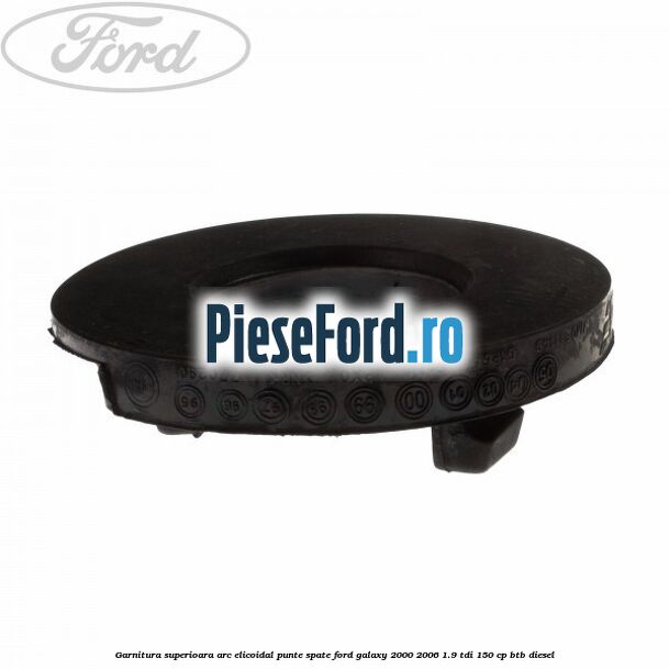 Garnitura superioara arc elicoidal punte spate Ford Galaxy 2000-2006 1.9 TDI 150 cp BTB diesel