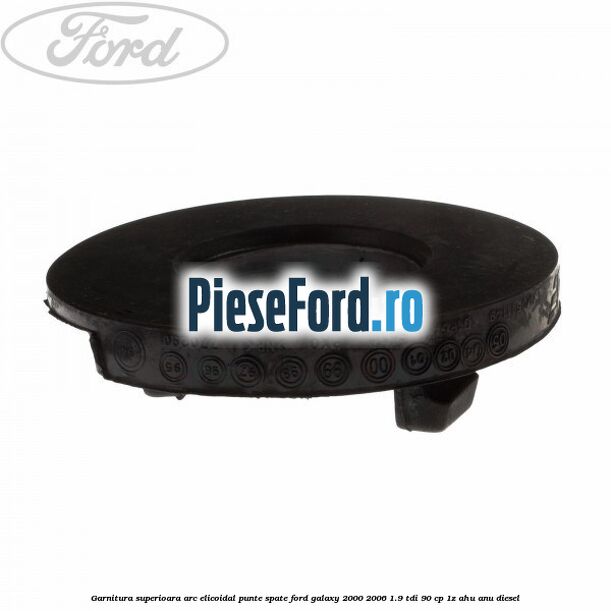 Garnitura superioara arc elicoidal punte spate Ford Galaxy 2000-2006 1.9 TDI 90 cp 1Z, AHU, ANU diesel
