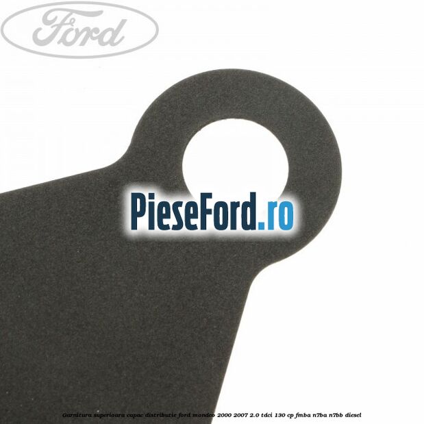 Garnitura superioara capac distributie Ford Mondeo 2000-2007 2.0 TDCi 130 cp FMBA, N7BA, N7BB diesel