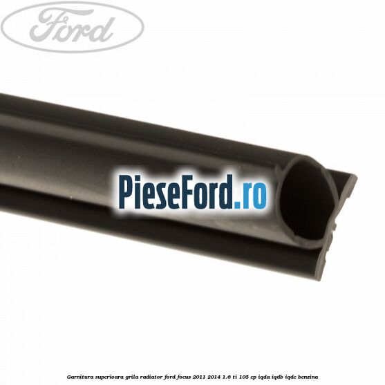 Garnitura superioara, grila radiator Ford Focus 2011-2014 1.6 Ti 105 cp Garnitura superioara, grila radiator Ford Focus 2011-2014 1.6 Ti 105 cp IQDA, IQDB, IQDC benzina