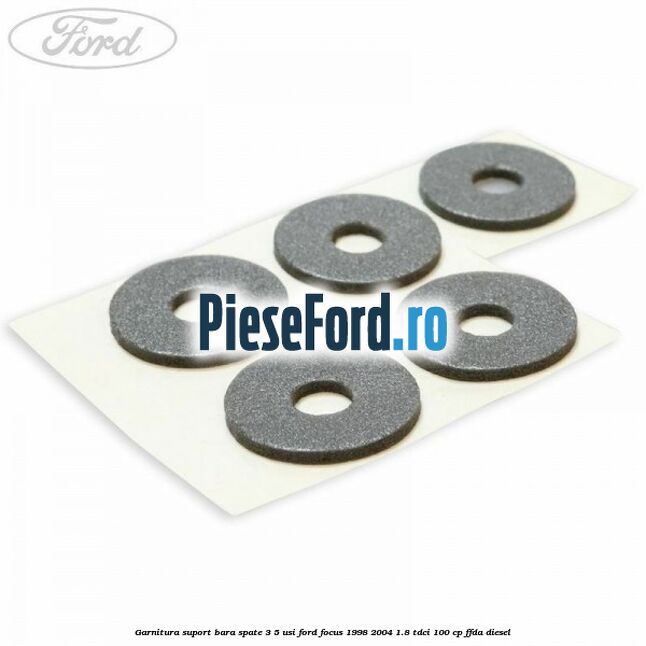 Garnitura suport bara spate 3/5 usi Ford Focus 1998-2004 1.8 TDCi 100 cp Garnitura suport bara spate 3/5 usi Ford Focus 1998-2004 1.8 TDCi 100 cp FFDA diesel
